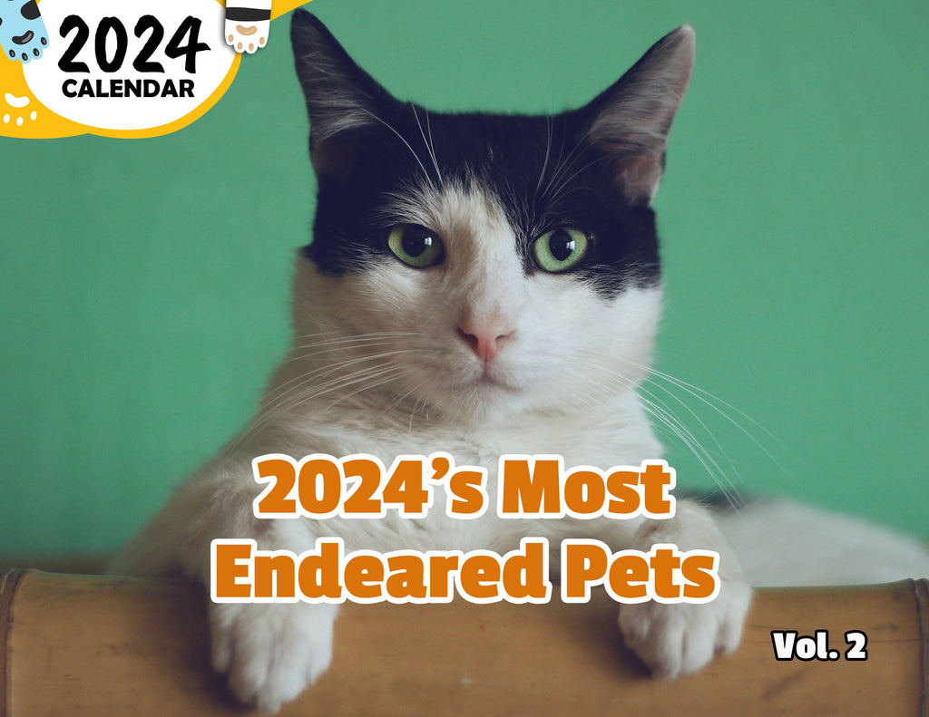 2024's Most Endeared Pets Volume Two: 2024 Wall Calendar (Published)