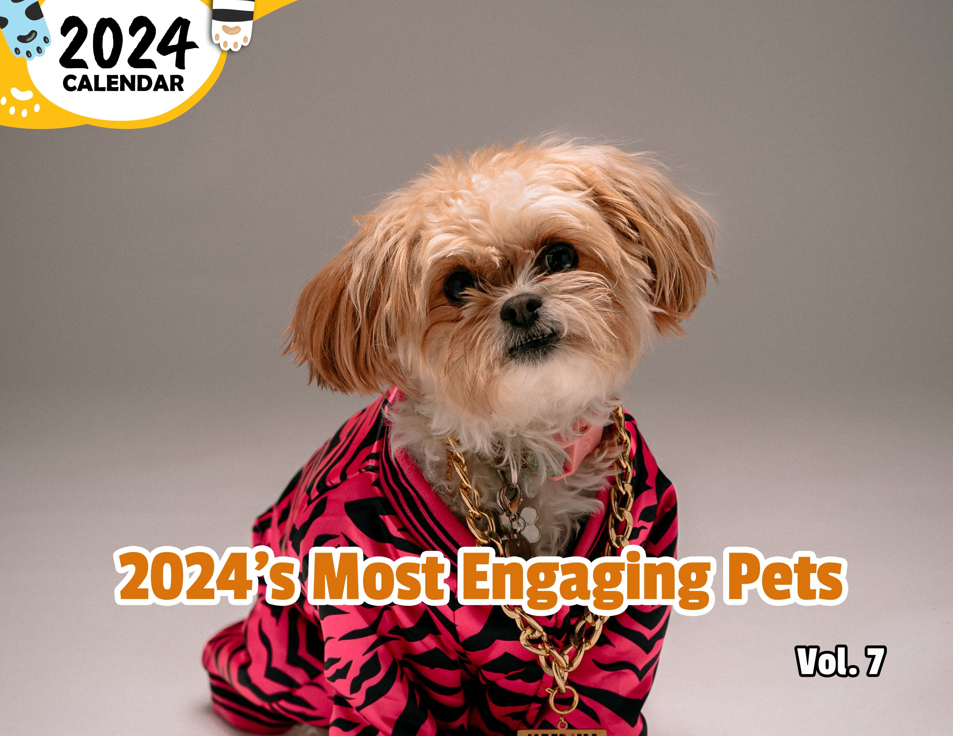 2024's Most Engaging Pets Volume Seven: 2024 Wall Calendar (Published)