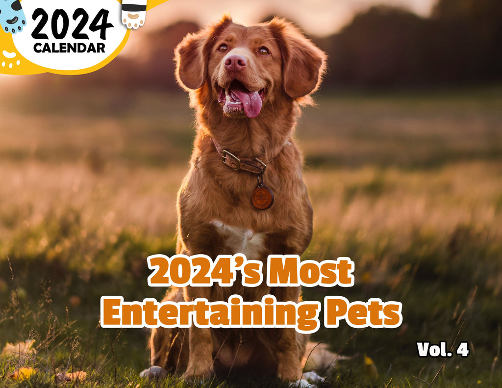 2024's Most Entertaining Pets Volume Four: 2024 Wall Calendar (Published)
