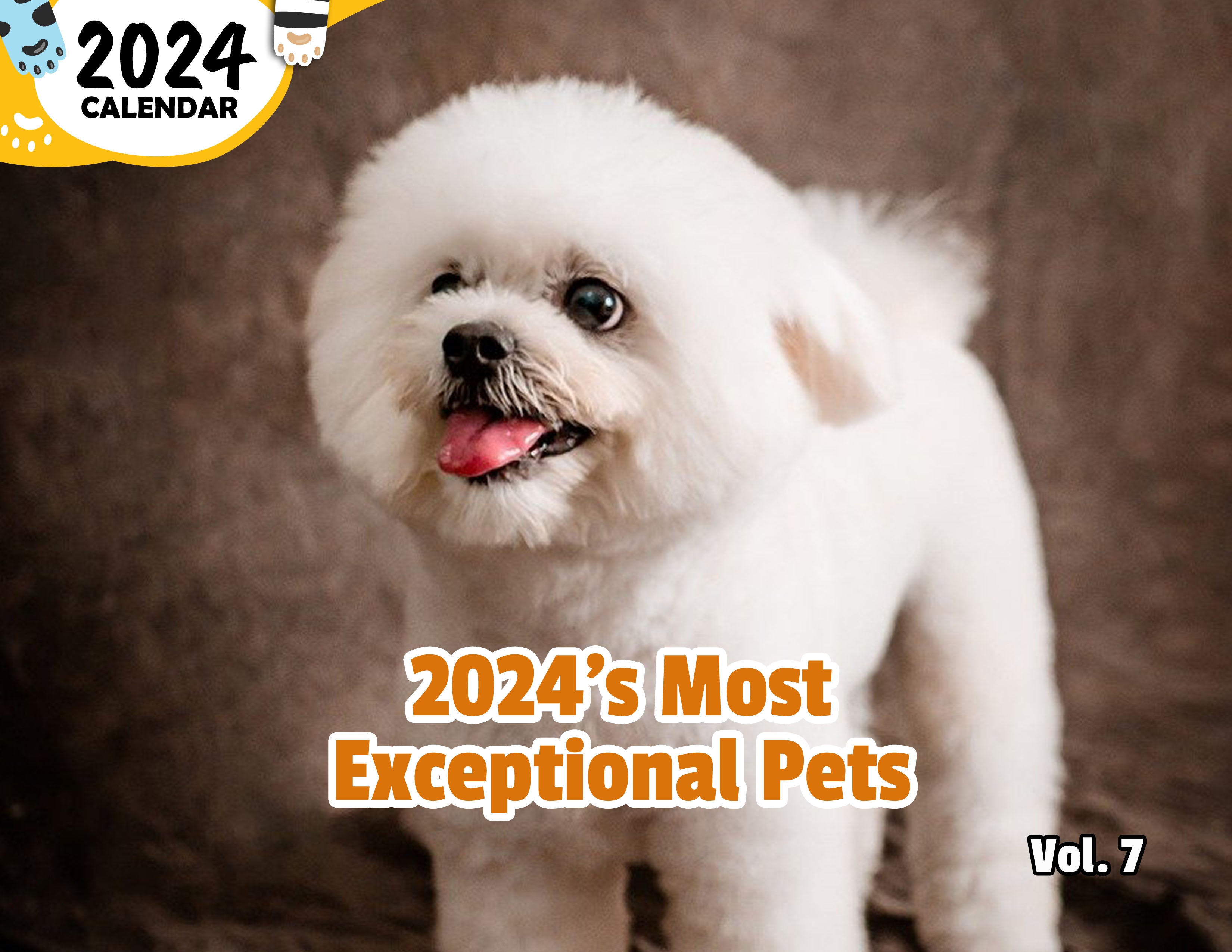 2024's Most Exceptional Pets Volume Seven: 2024 Wall Calendar (Published)