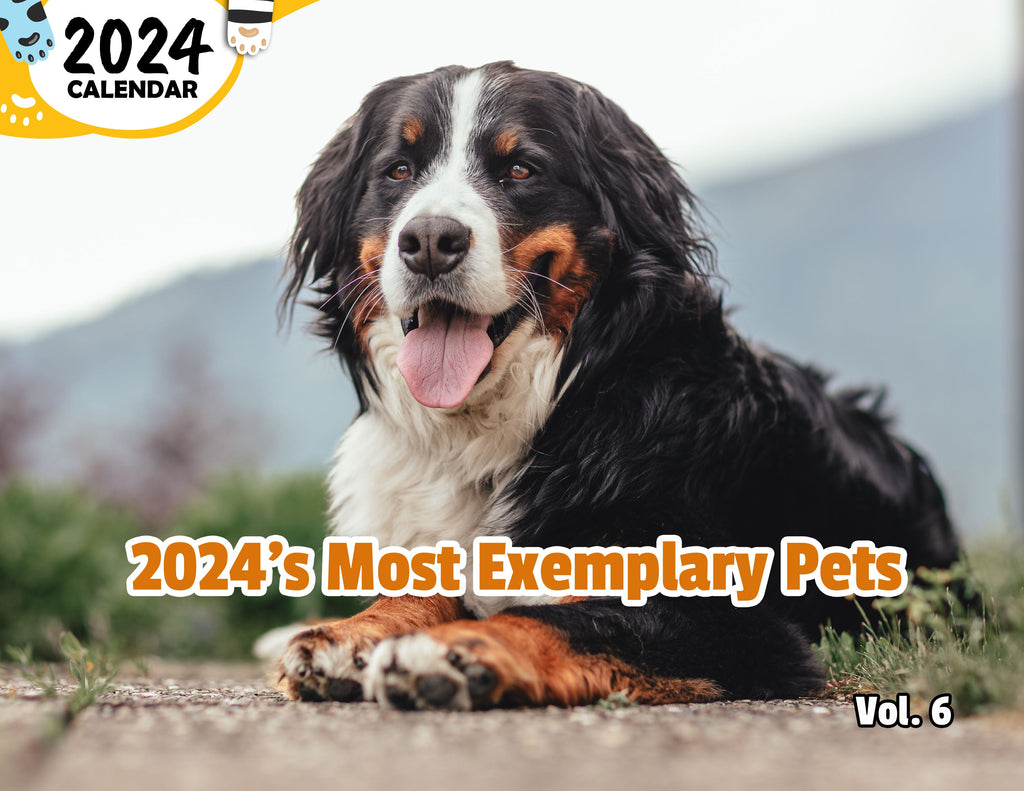 2024's Most Exemplary Pets Volume Six: 2024 Wall Calendar (Published)