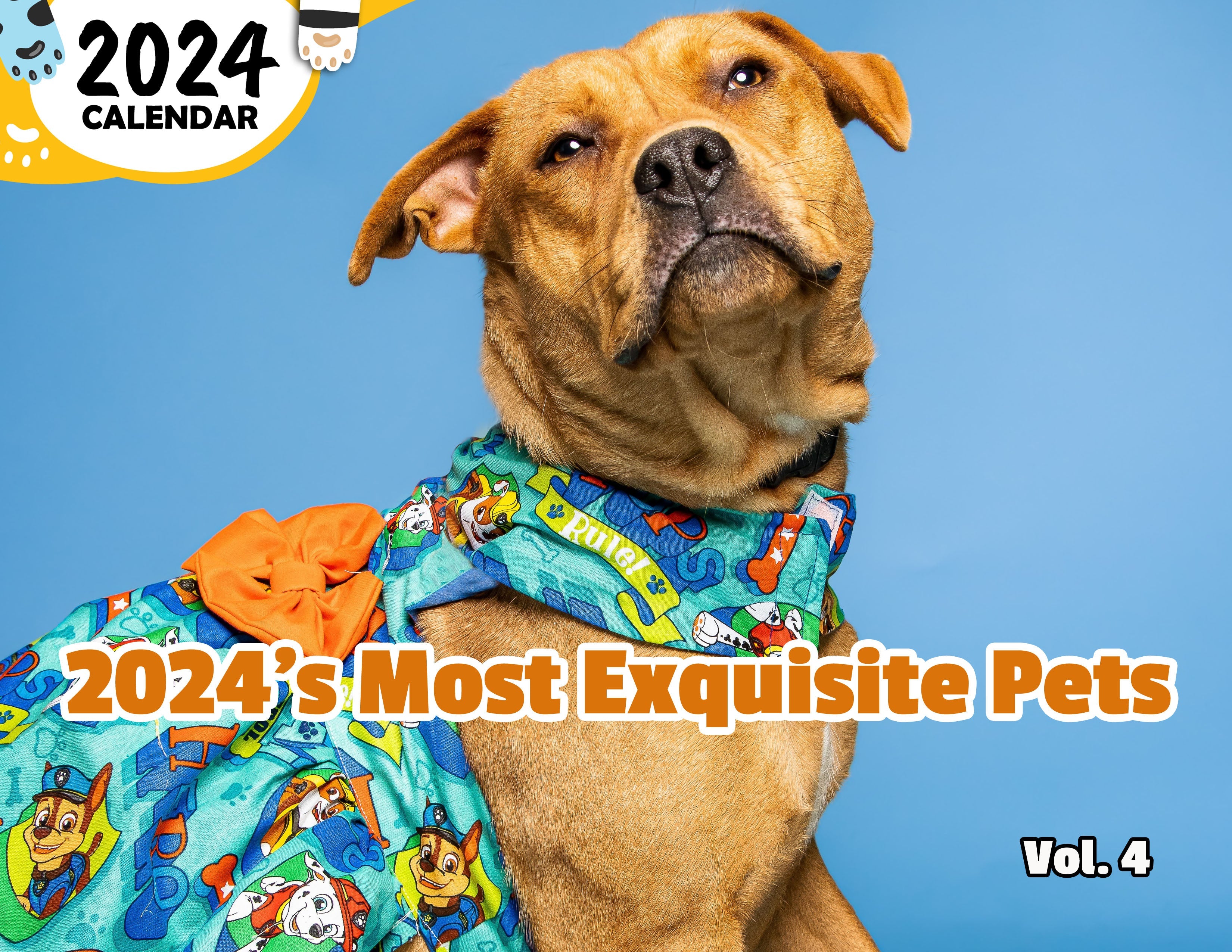 2024's Most Exquisite Pets Volume Four: 2024 Wall Calendar (Published)