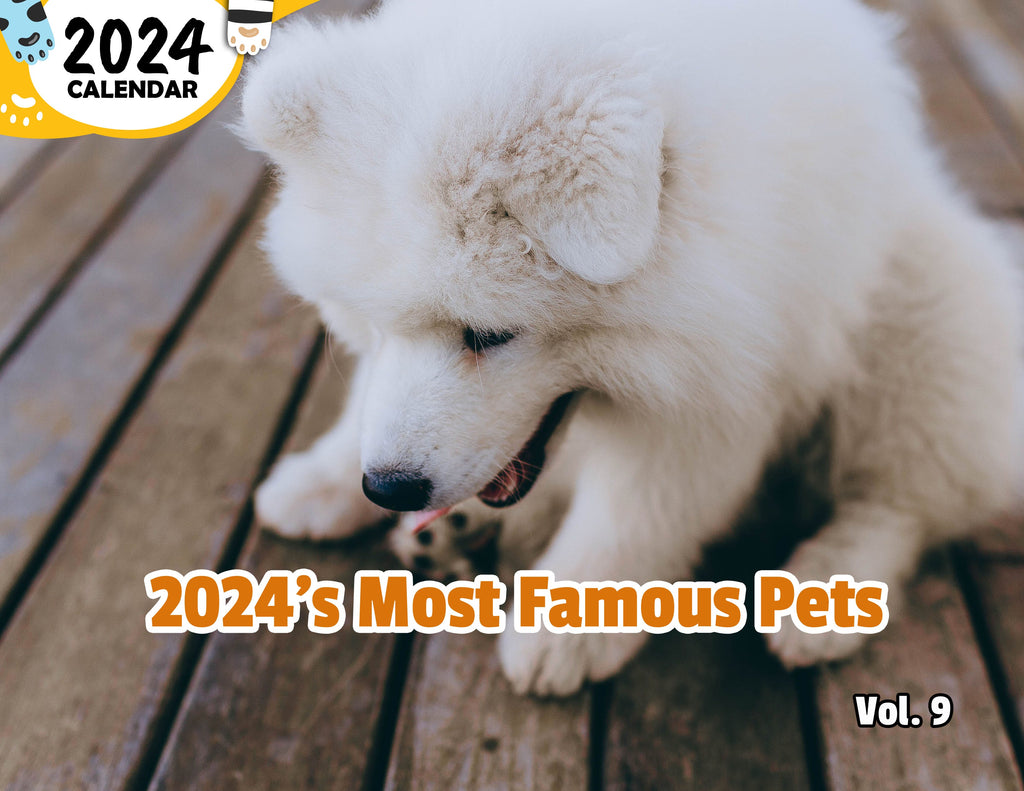 2024's Most Famous Pets Volume Nine: 2024 Wall Calendar (Published)