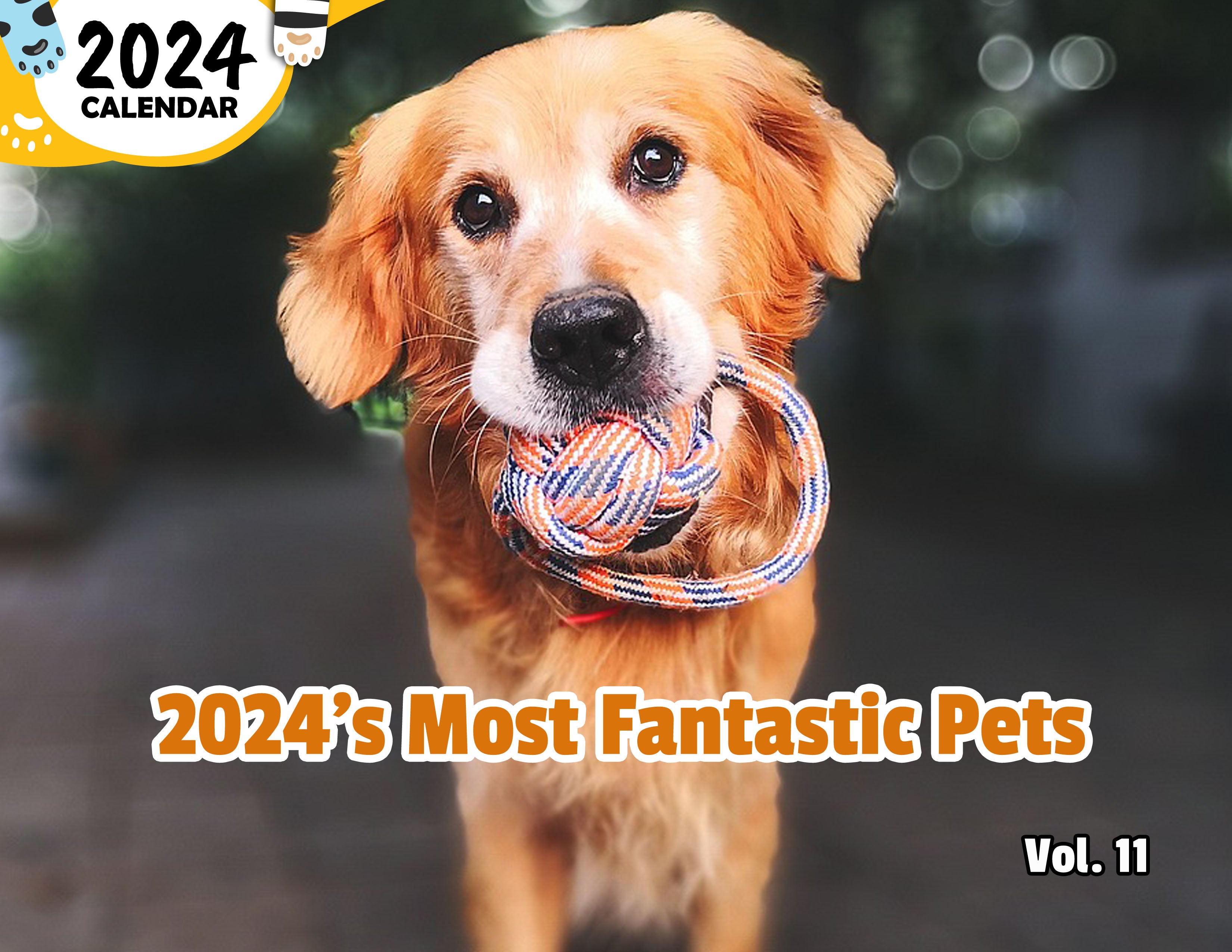 2024's Most Fantastic Pets Volume Eleven: 2024 Wall Calendar (Published)