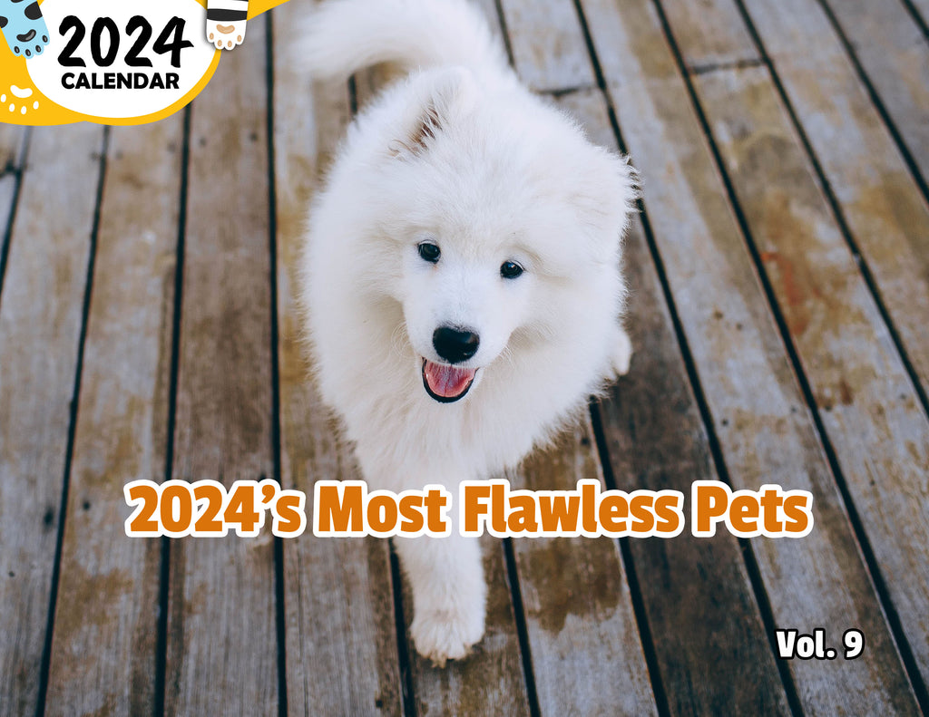 2024's Most Flawless Pets Volume Nine: 2024 Wall Calendar (Published)