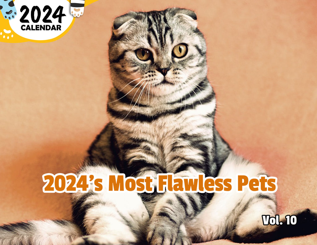 2024's Most Flawless Pets Volume Ten: 2024 Wall Calendar (Published)