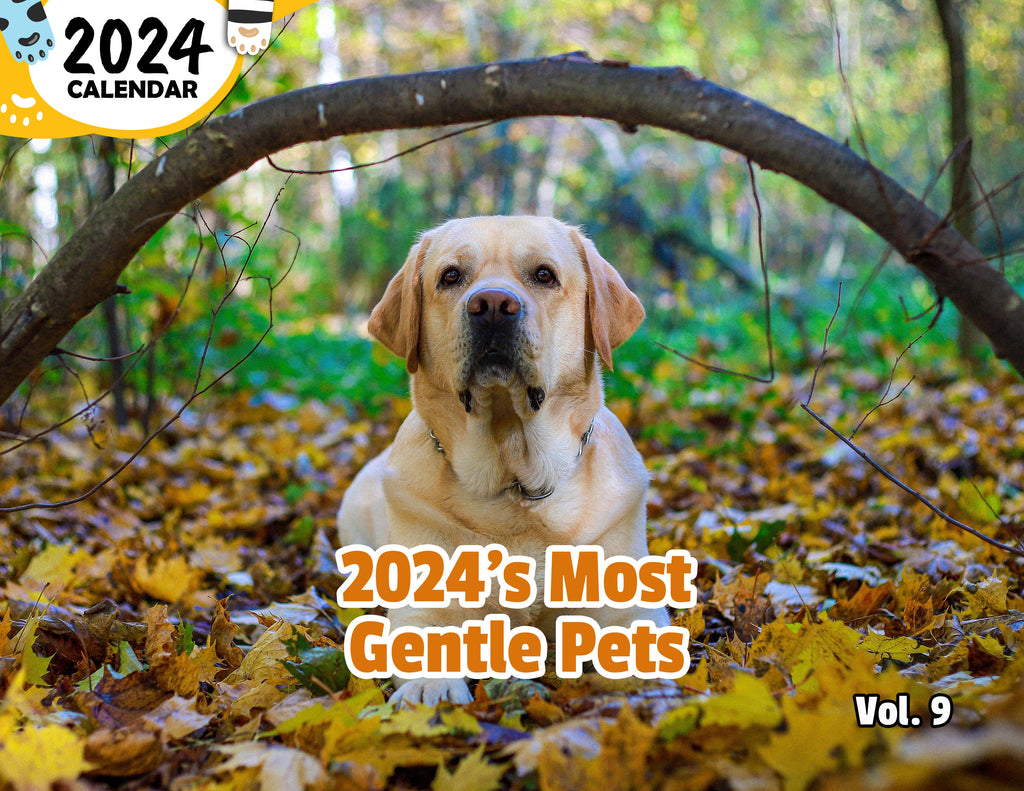 2024's Most Gentle Pets Volume Nine: 2024 Wall Calendar (Published)