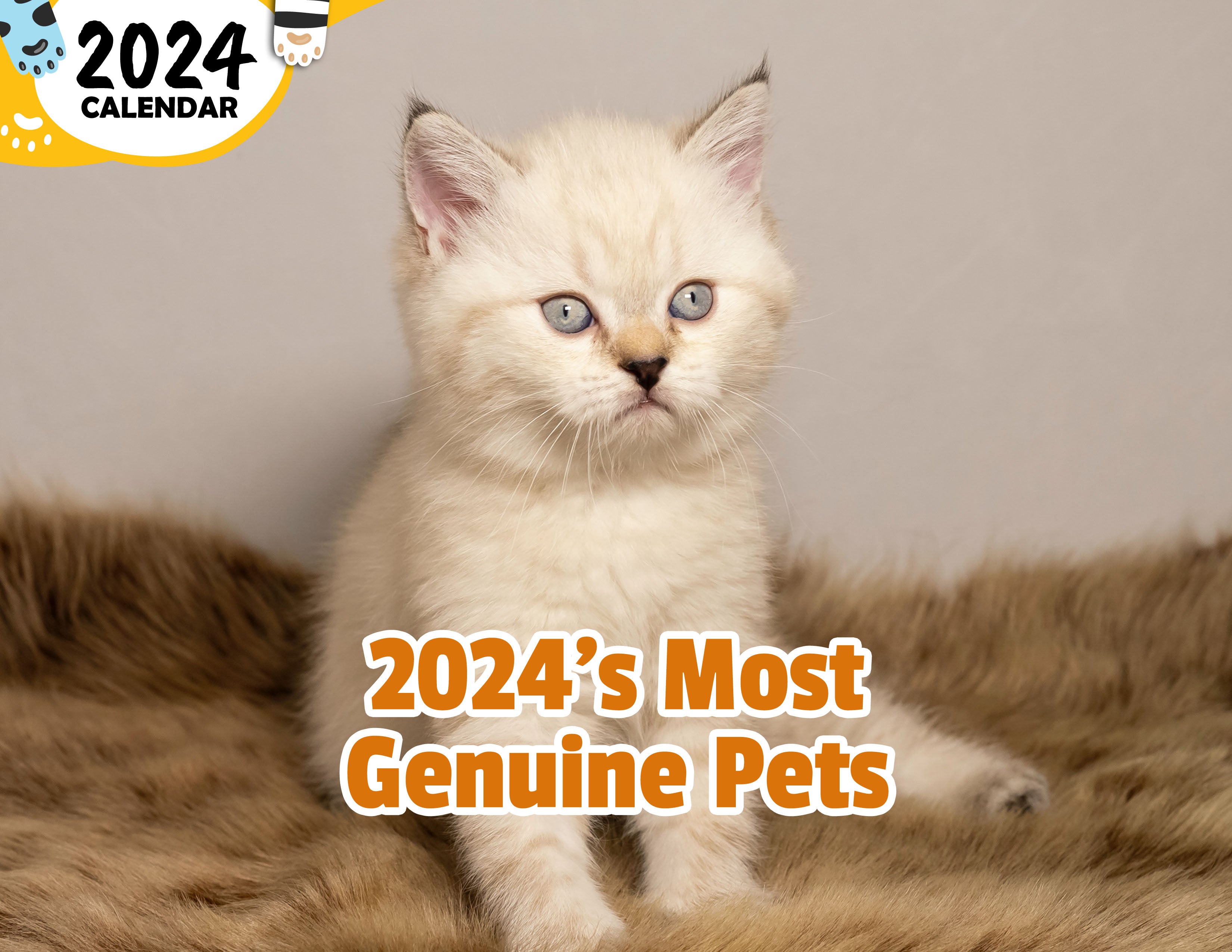 2024's Most Genuine Pets: 2024 Wall Calendar (Published)