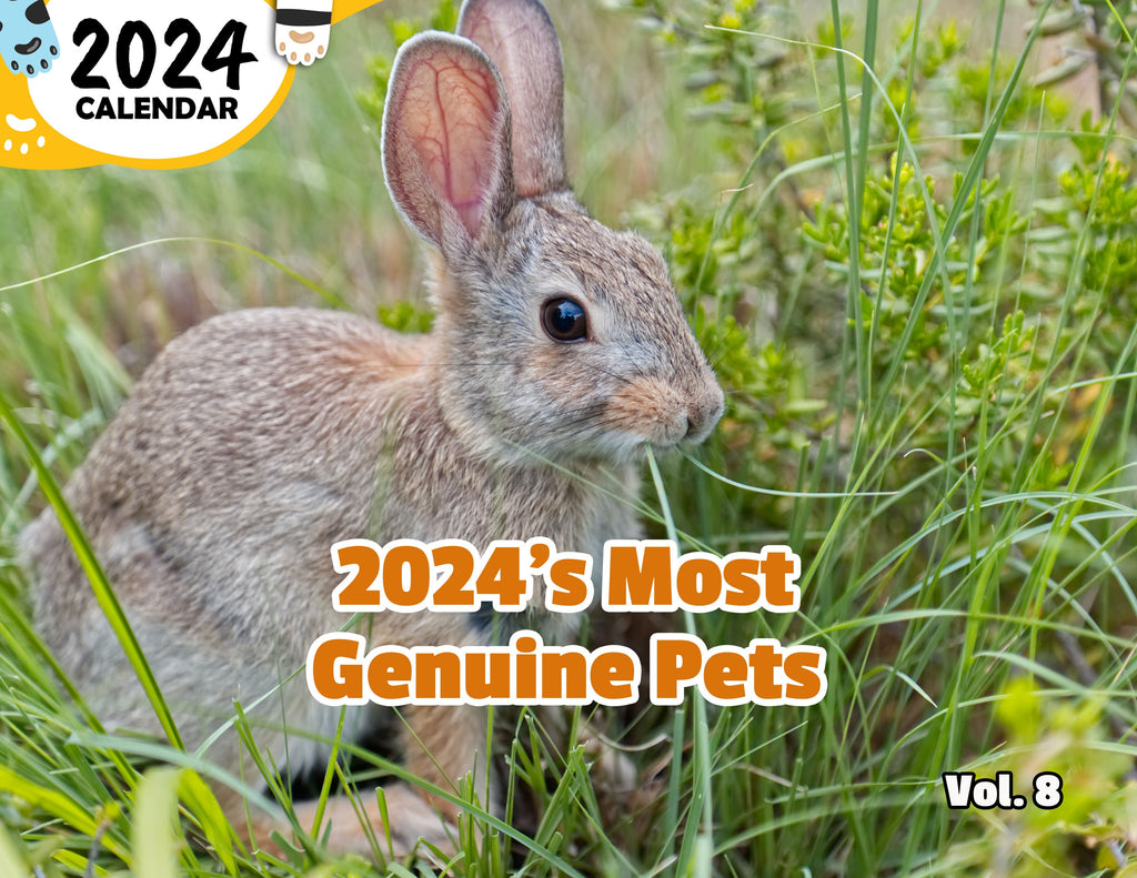 2024's Most Genuine Pets Volume Eight: 2024 Wall Calendar (Published)