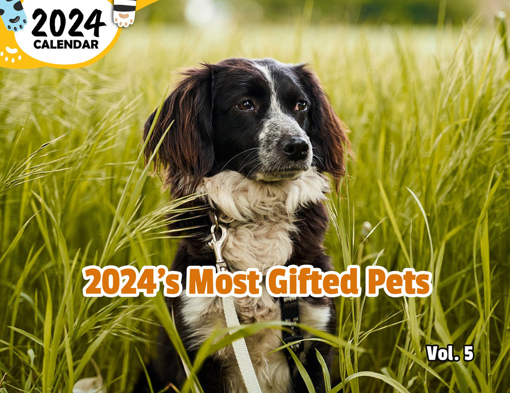 2024's Most Gifted Pets Volume Five: 2024 Wall Calendar (Published)