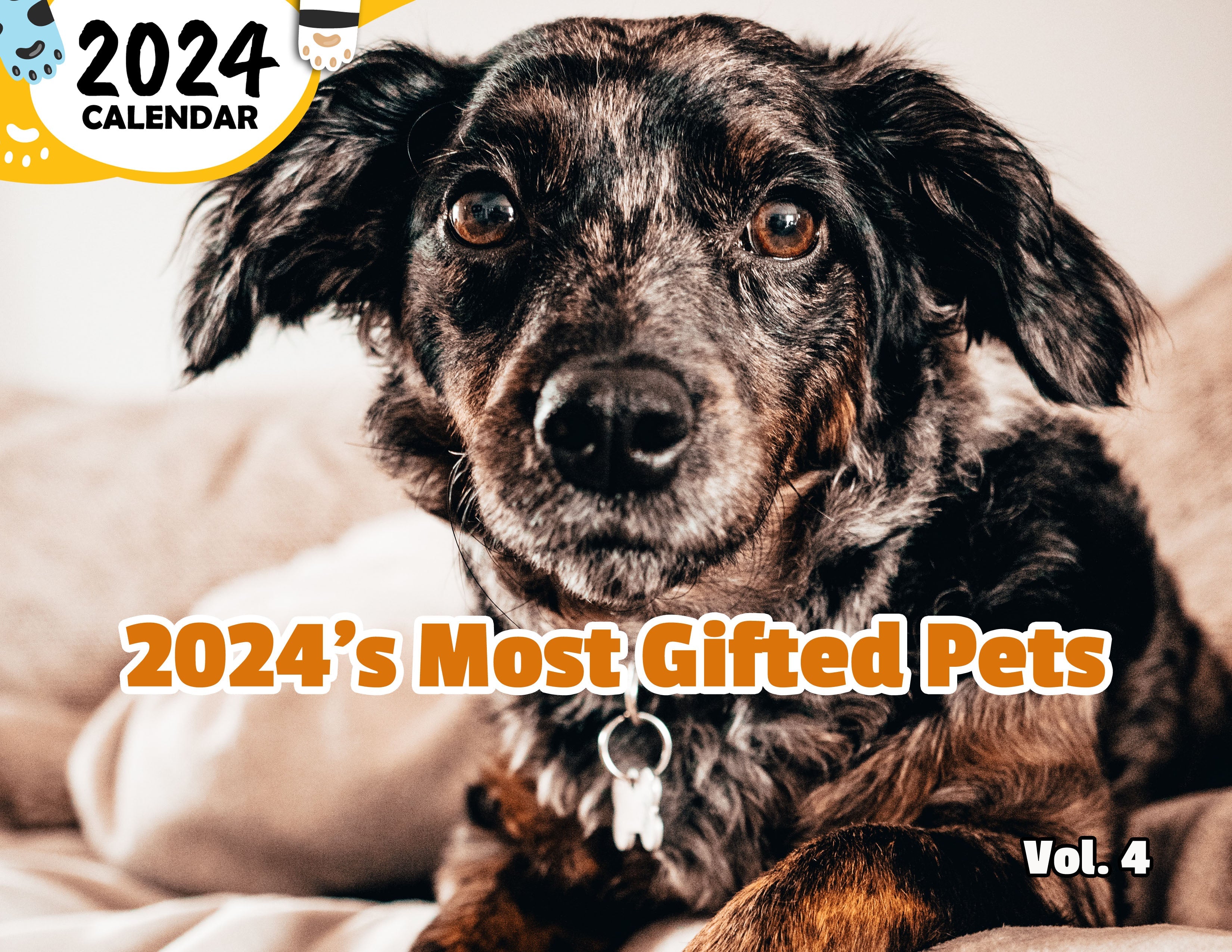 2024's Most Gifted Pets Volume Four: 2024 Wall Calendar (Published)