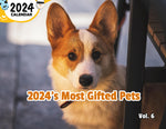 2024's Most Gifted Pets Volume Six: 2024 Wall Calendar (Published)