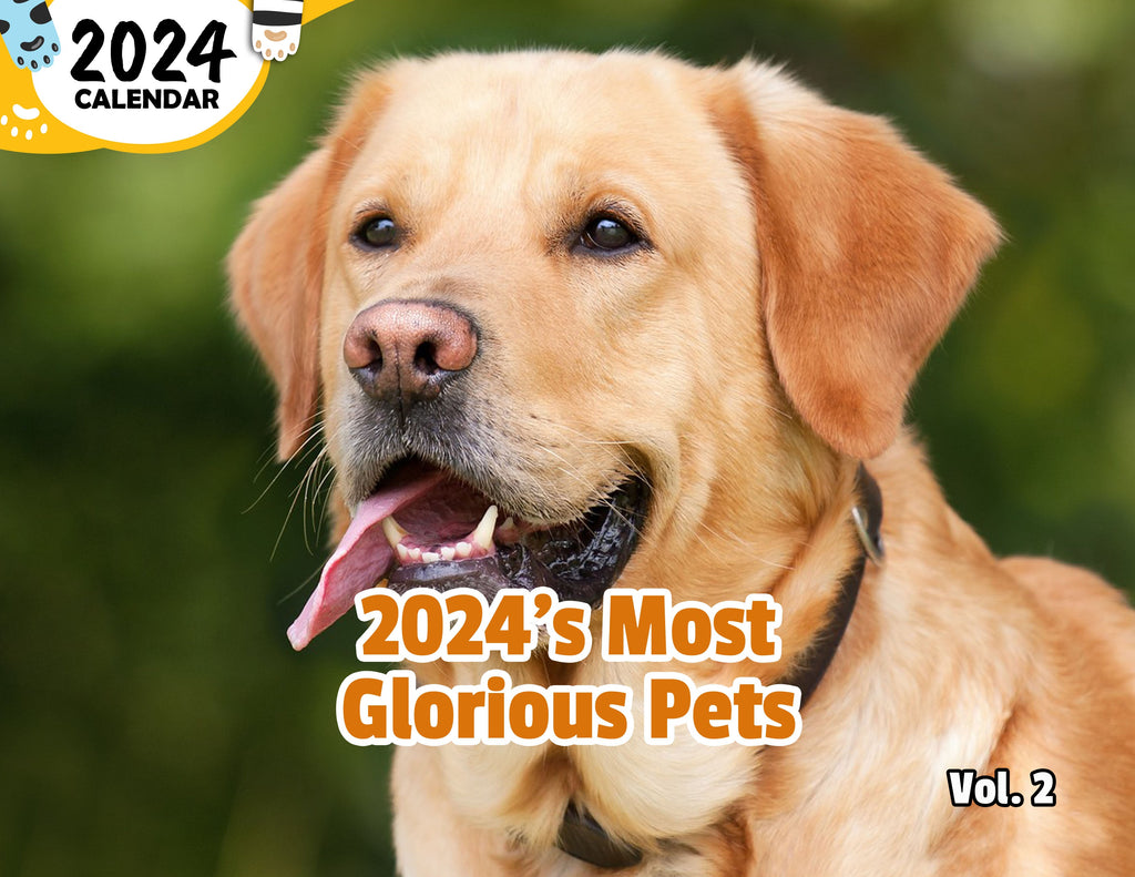 2024's Most Glorious Pets Volume Two: 2024 Wall Calendar (Published)