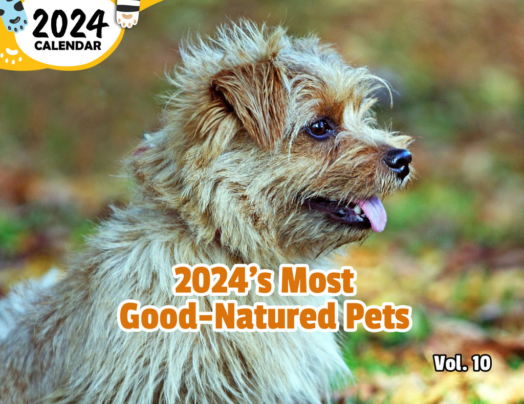 2024's Most Good-Natured Pets Volume Ten: 2024 Wall Calendar (Published)