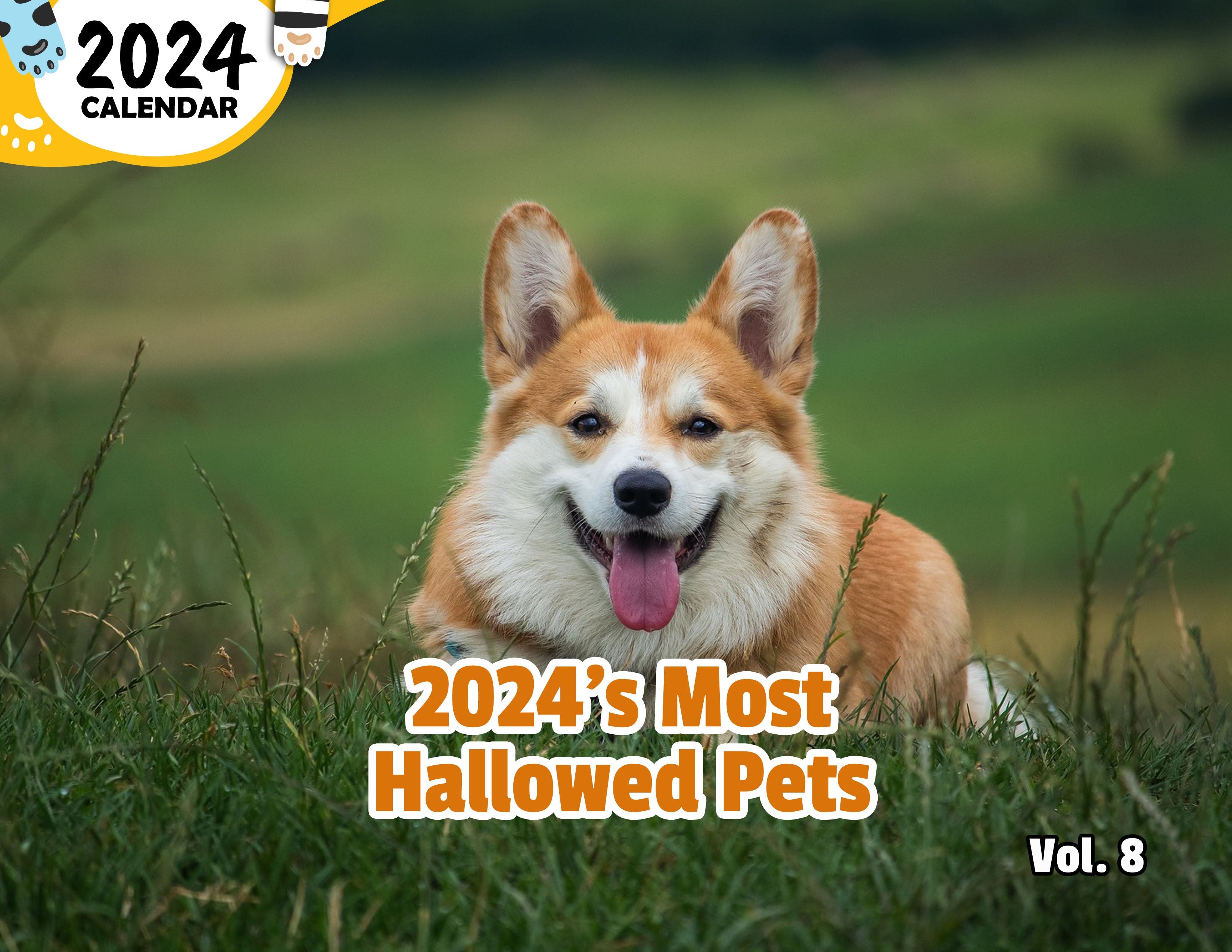 2024's Most Hallowed Pets Volume Eight: 2024 Wall Calendar (Published)