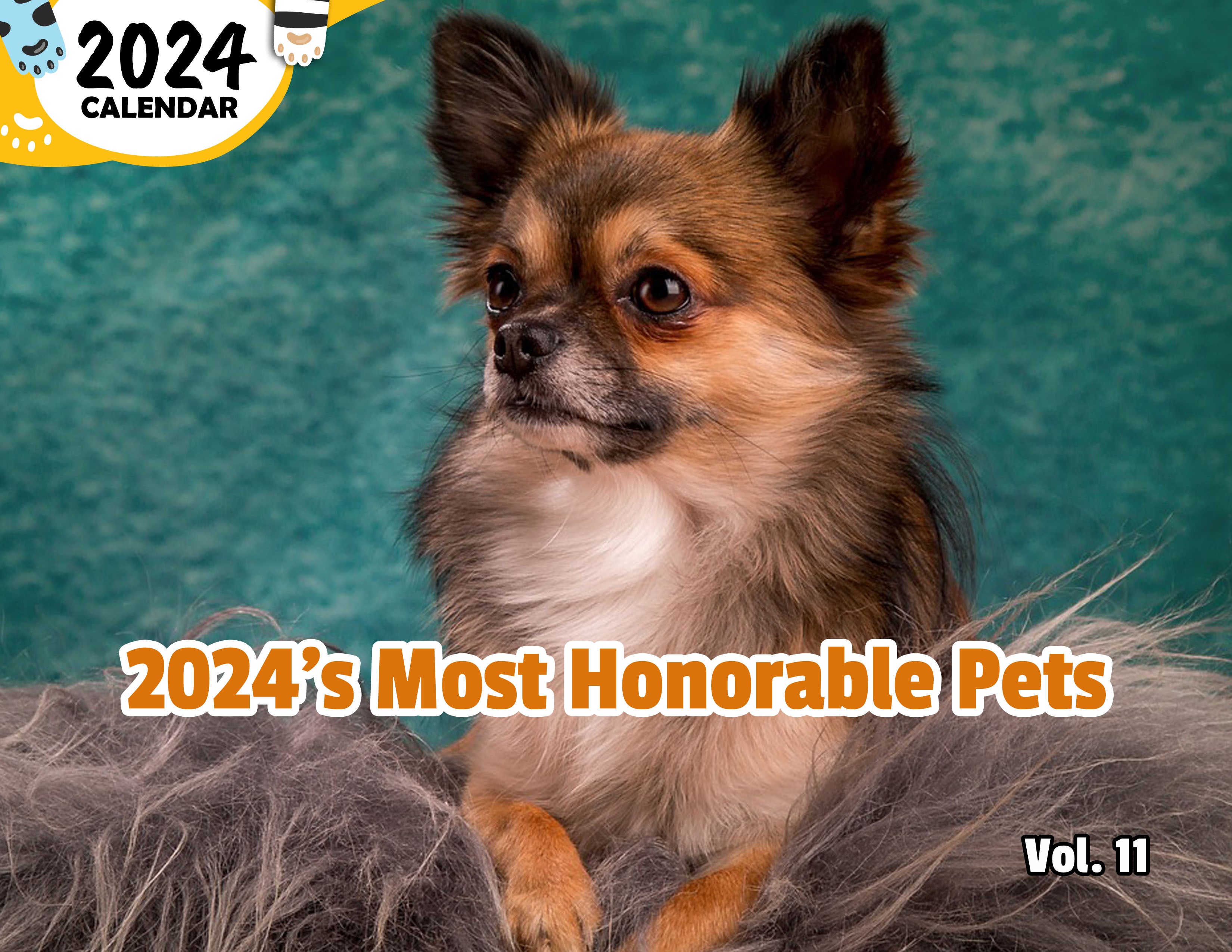 2024's Most Honorable Pets Volume Eleven: 2024 Wall Calendar (Published)