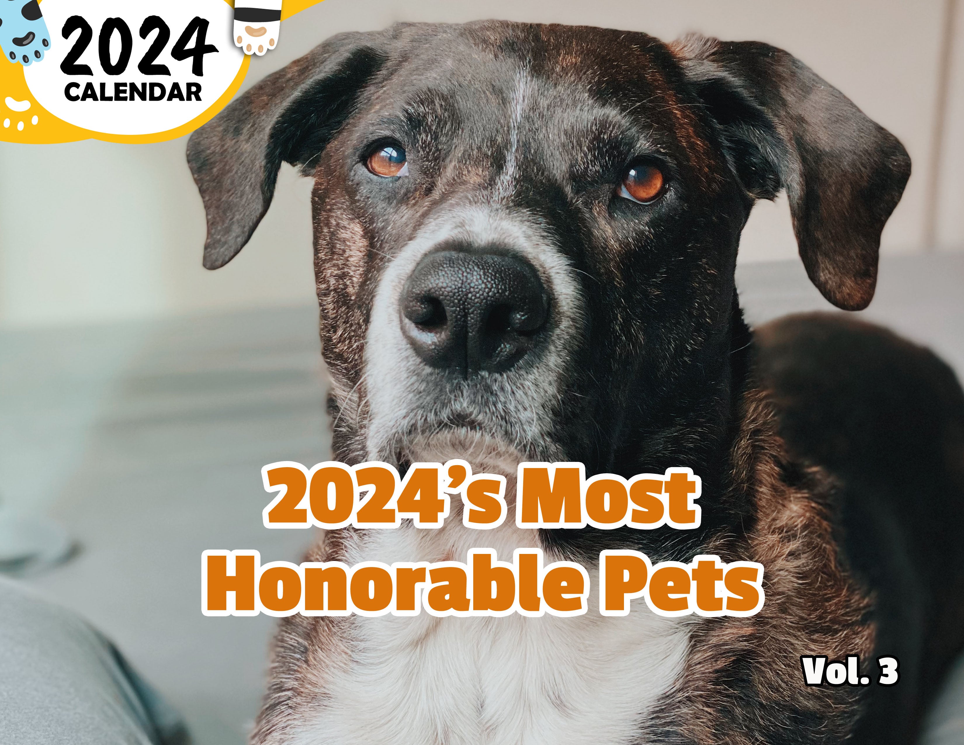 2024's Most Honorable Pets Volume Three: 2024 Wall Calendar (Published)