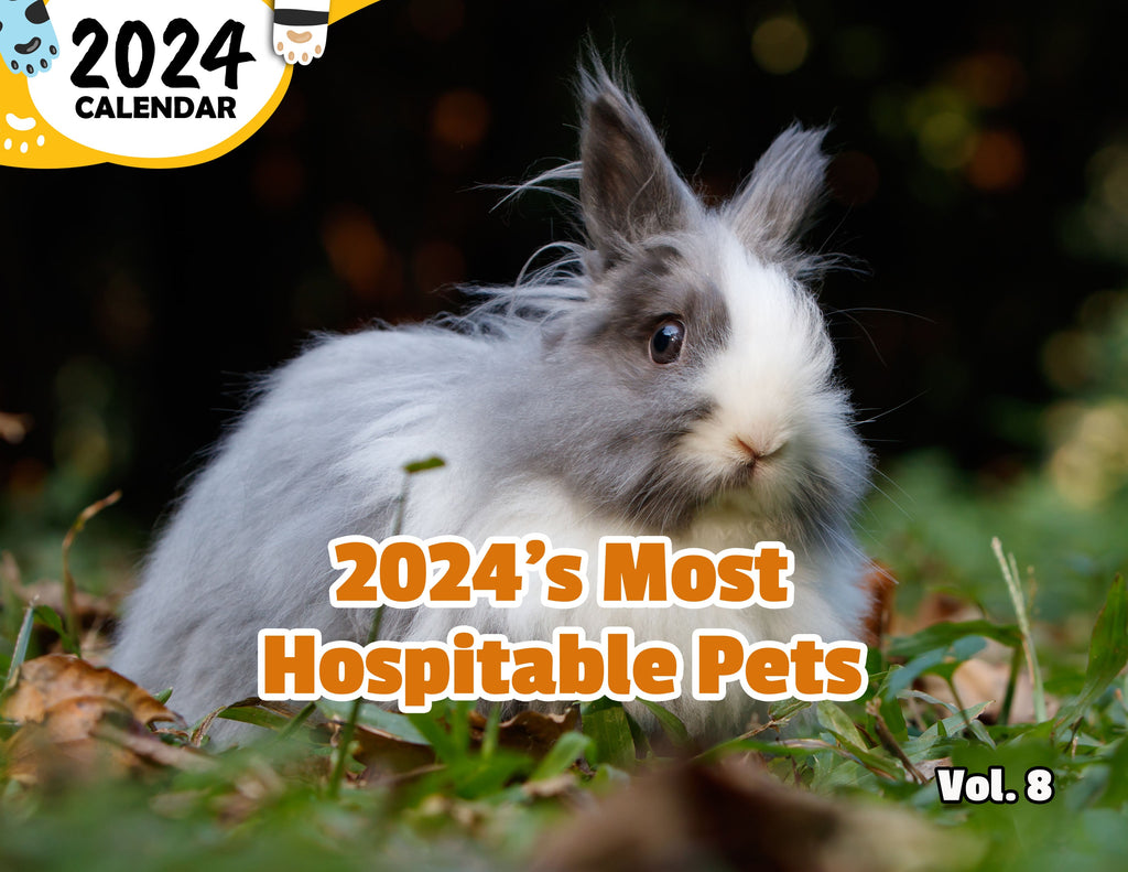 2024's Most Hospitable Pets Volume Eight: 2024 Wall Calendar (Published)