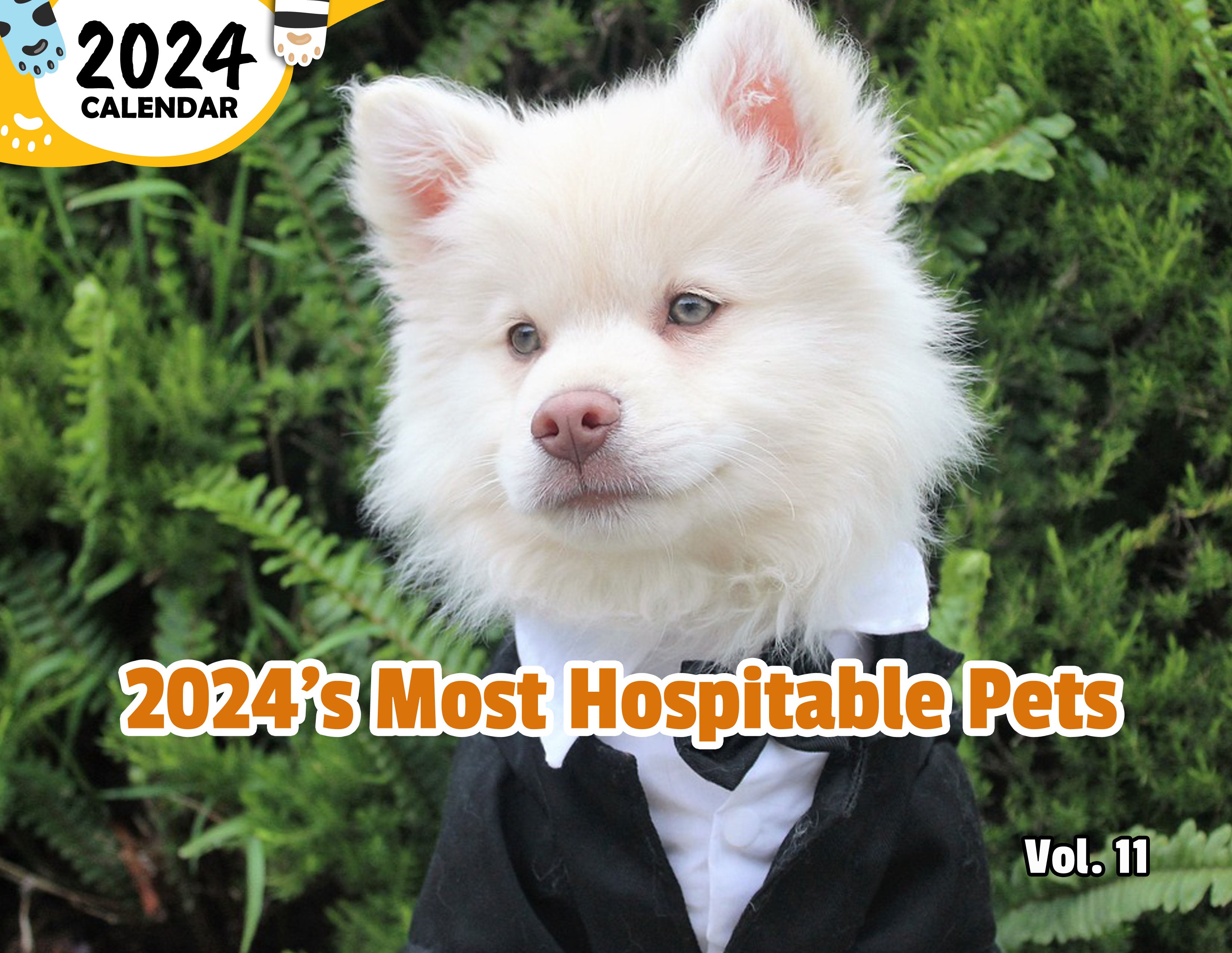 2024's Most Hospitable Pets Volume Eleven: 2024 Wall Calendar (Published)