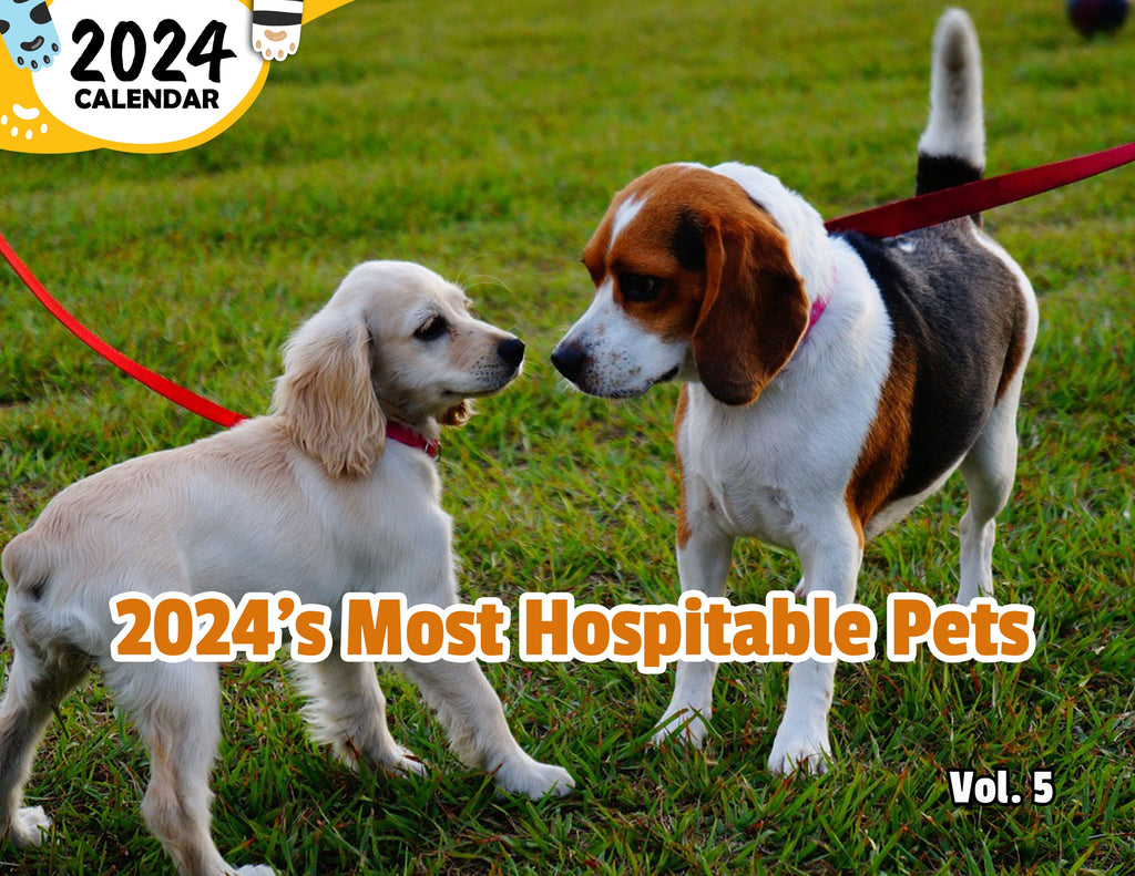 2024's Most Hospitable Pets Volume Five: 2024 Wall Calendar (Published)