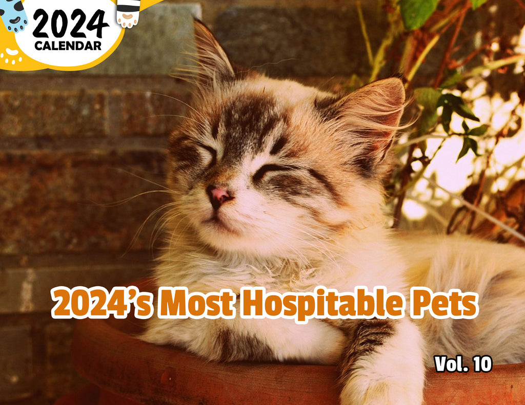 2024's Most Hospitable Pets Volume Ten: 2024 Wall Calendar (Published)