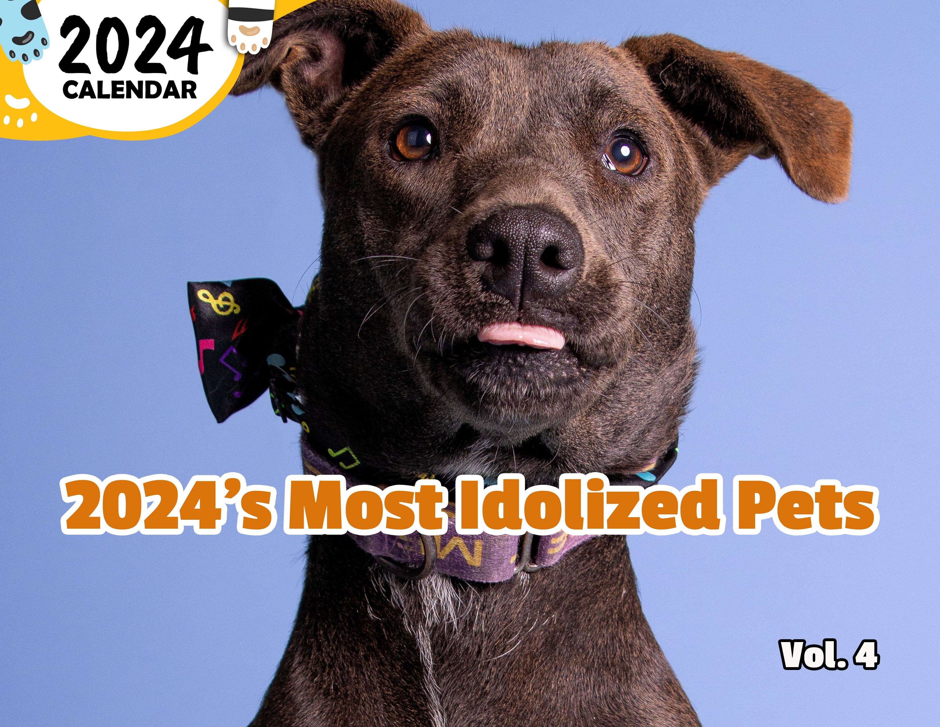 2024's Most Idolized Pets Volume Four: 2024 Wall Calendar (Published)