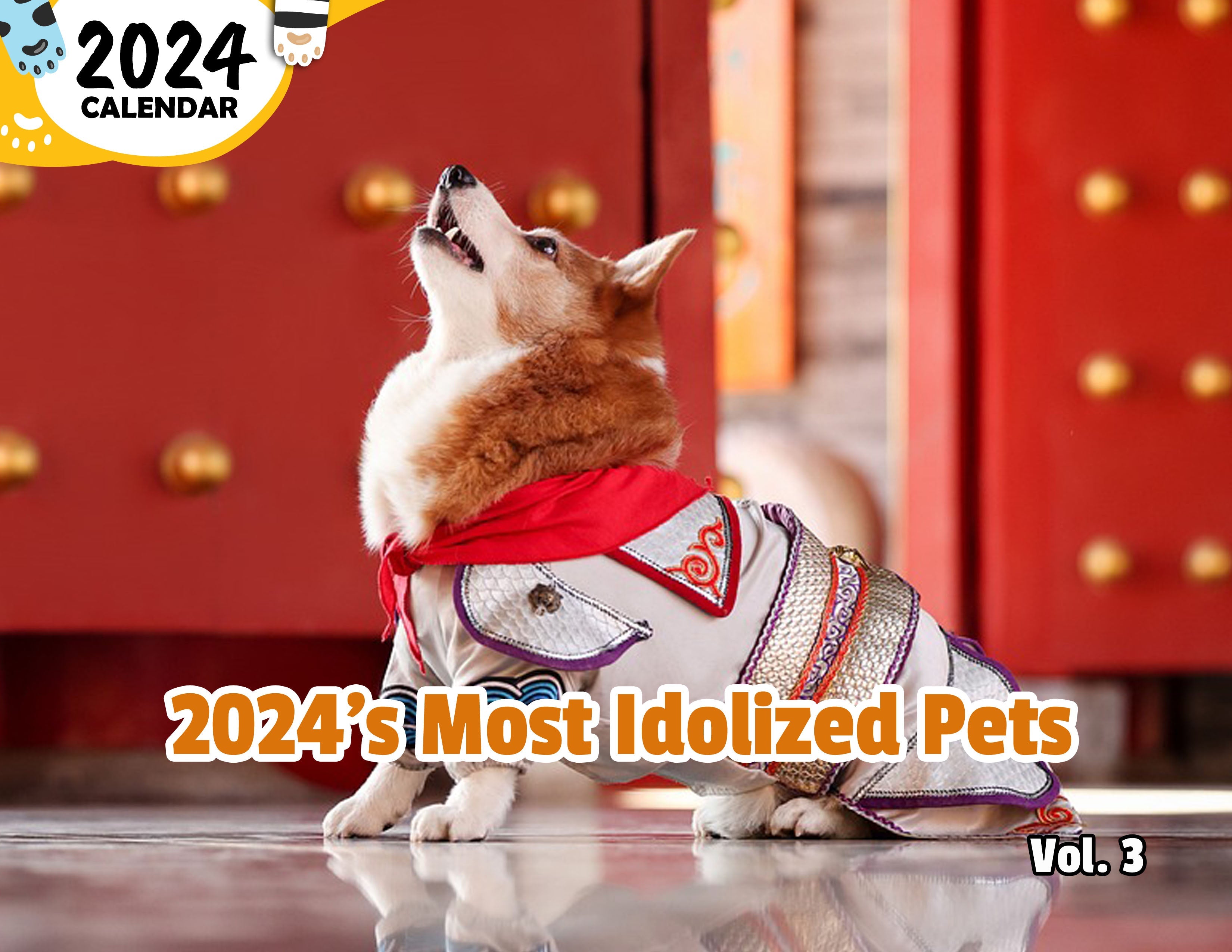 2024's Most Idolized Pets Volume Three: 2024 Wall Calendar (Published)
