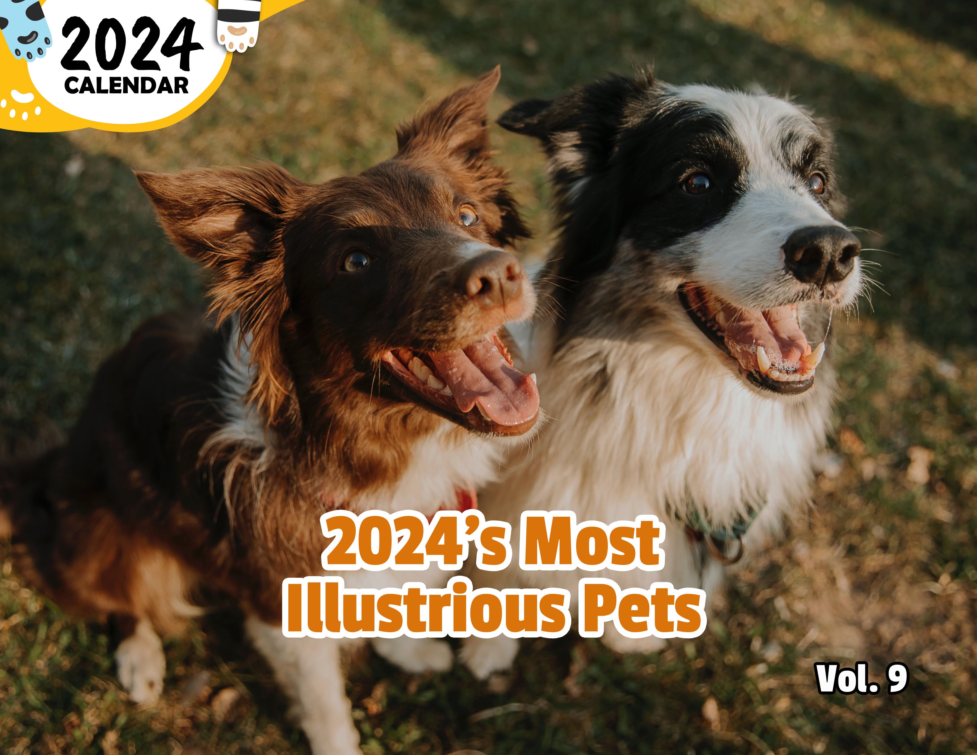 2024's Most Illustrious Pets Volume Nine: 2024 Wall Calendar (Published)