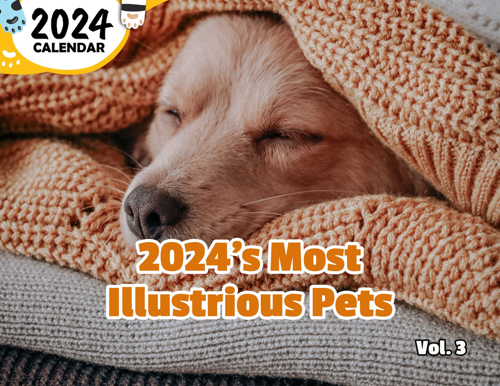 2024's Most Illustrious Pets Volume Three: 2024 Wall Calendar (Published)