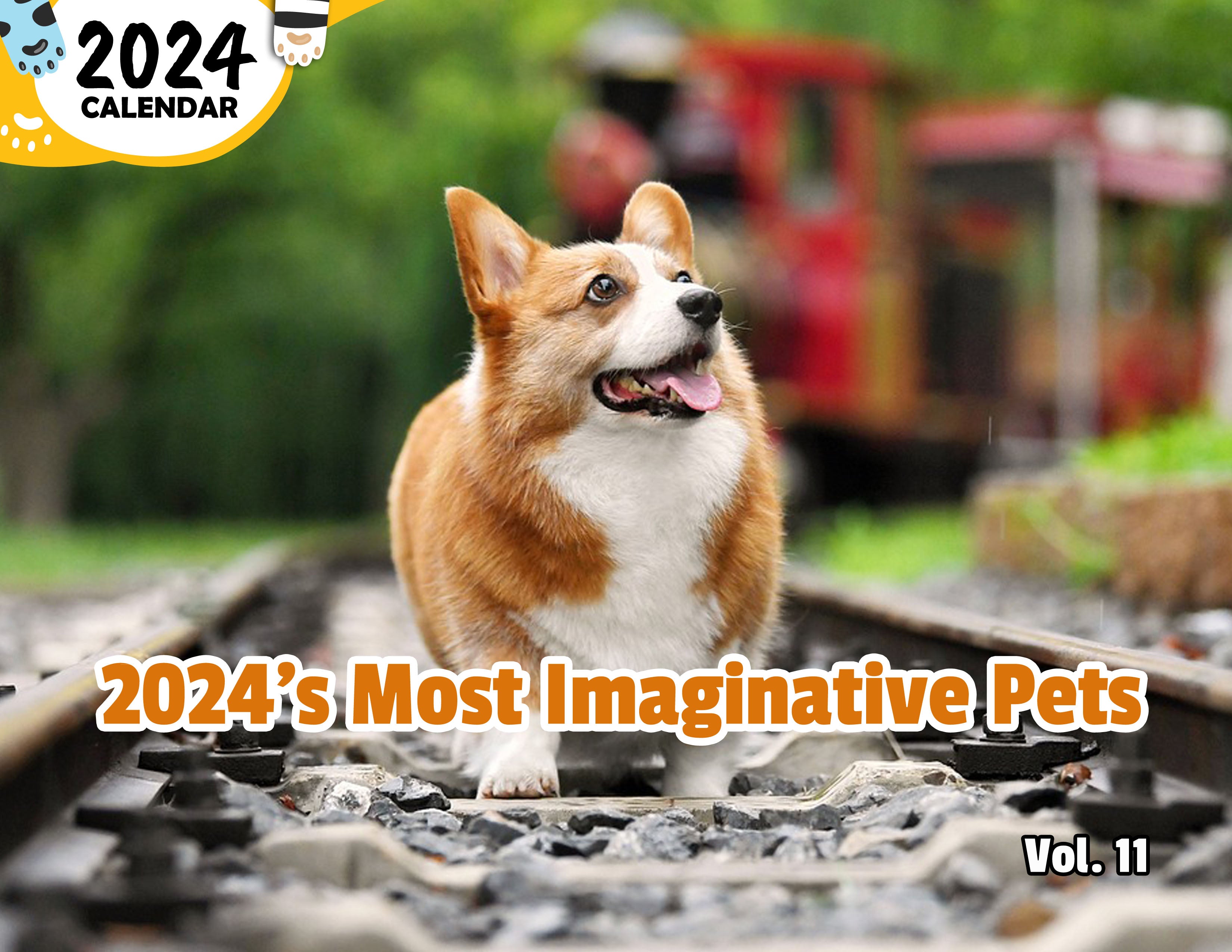 2024's Most Imaginative Pets Volume Eleven: 2024 Wall Calendar (Published)