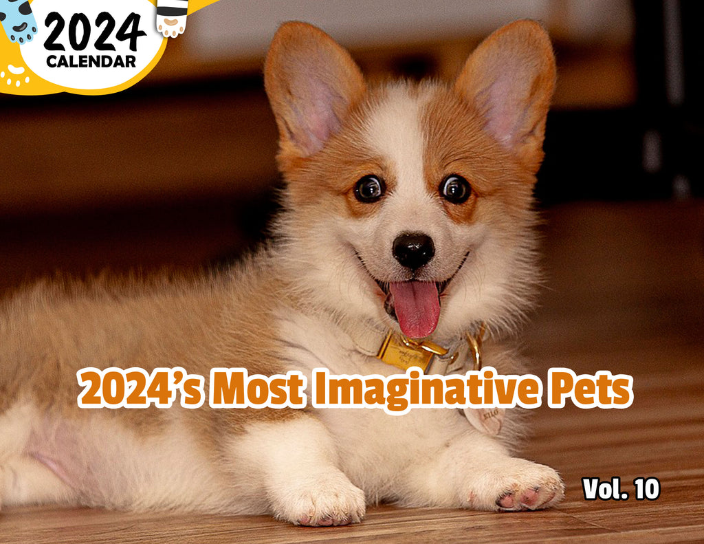 2024's Most Imaginative Pets Volume Ten: 2024 Wall Calendar (Published)