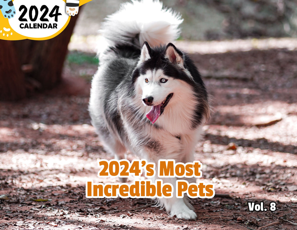 2024's Most Incredible Pets Volume Eight: 2024 Wall Calendar (Published)