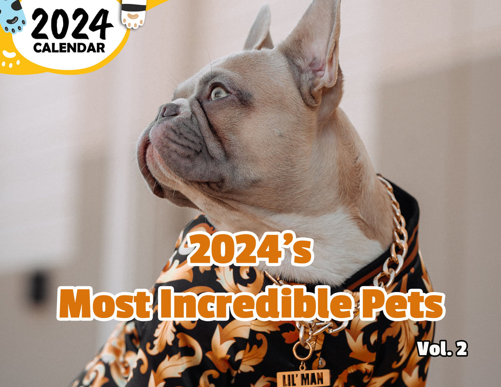 2024's Most Incredible Pets Volume Two: 2024 Wall Calendar (Published)
