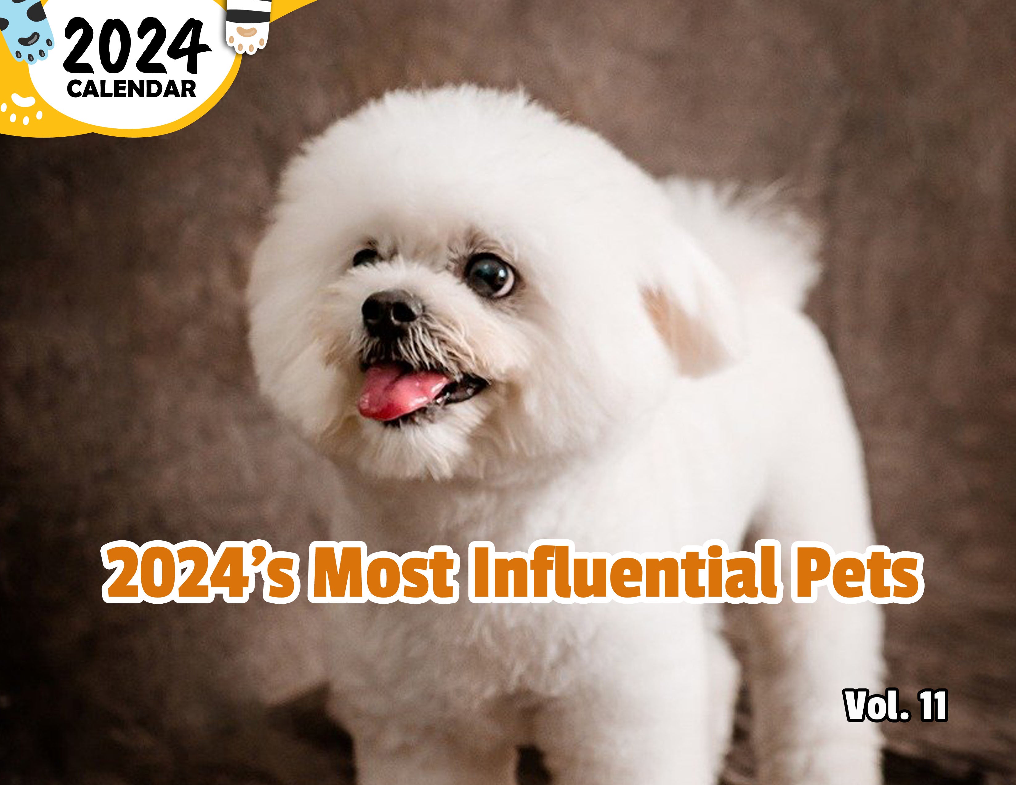 2024's Most Influential Pets Volume Eleven: 2024 Wall Calendar (Published)