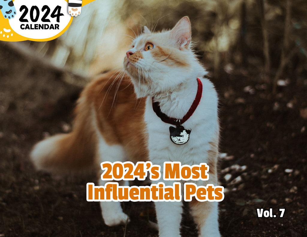 2024's Most Influential Pets Volume Seven: 2024 Wall Calendar (Published)