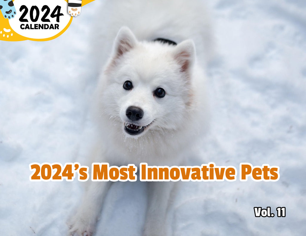 2024's Most Innovative Pets Volume Eleven: 2024 Wall Calendar (Published)