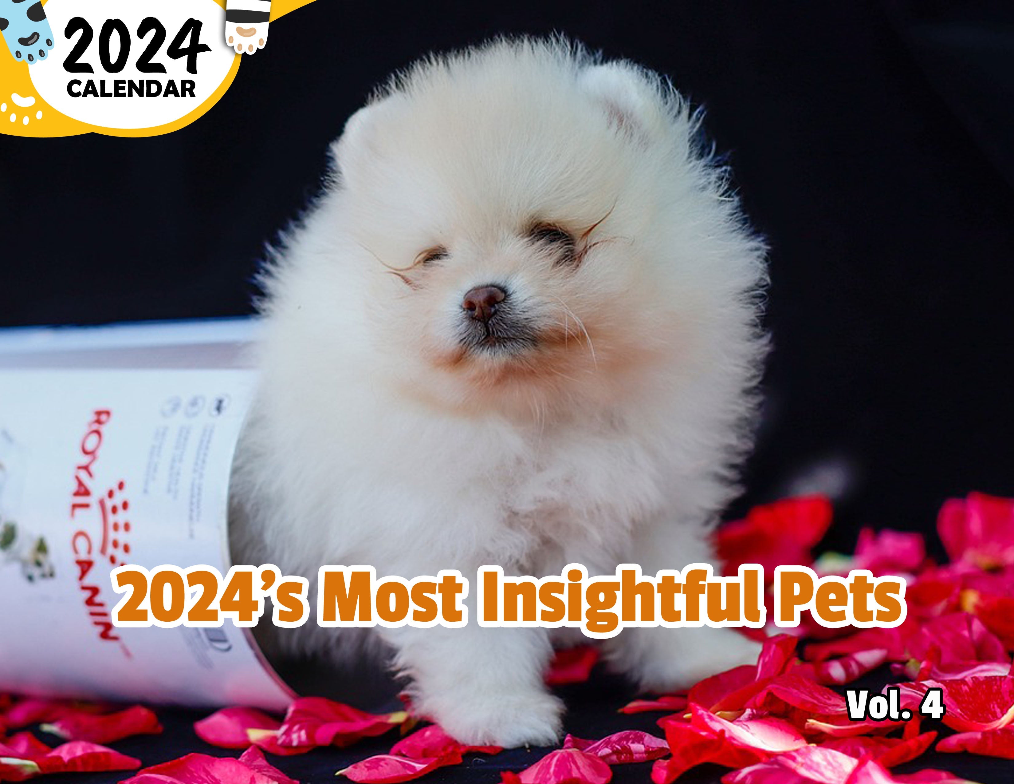 2024's Most Insightful Pets Volume Four: 2024 Wall Calendar (Published)
