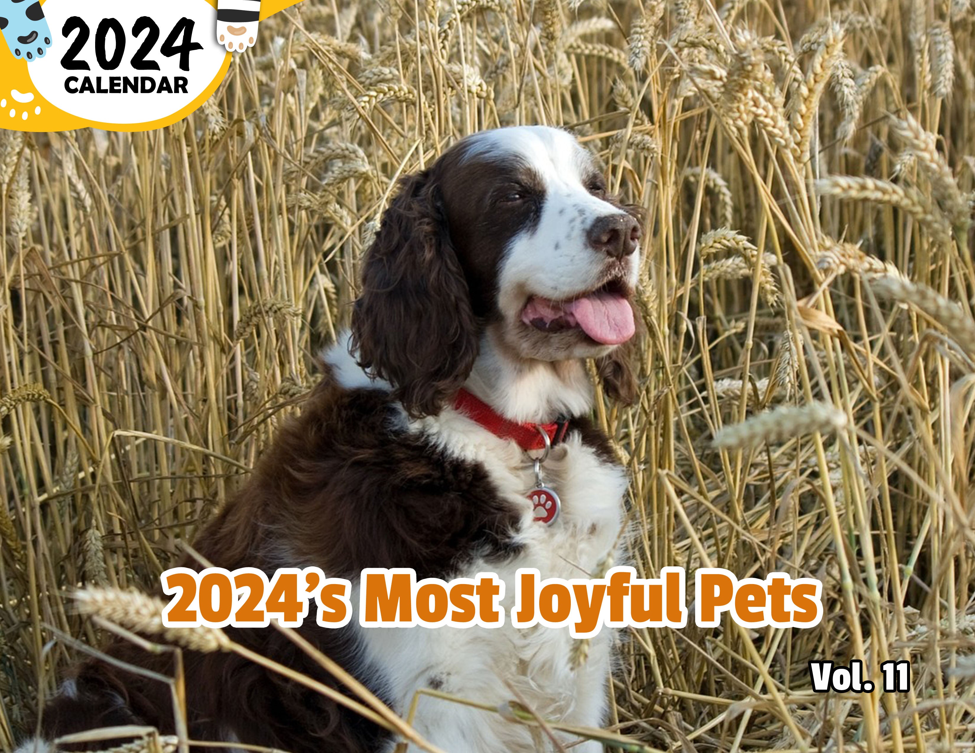 2024's Most Joyful Pets Volume Eleven: 2024 Wall Calendar (Published)
