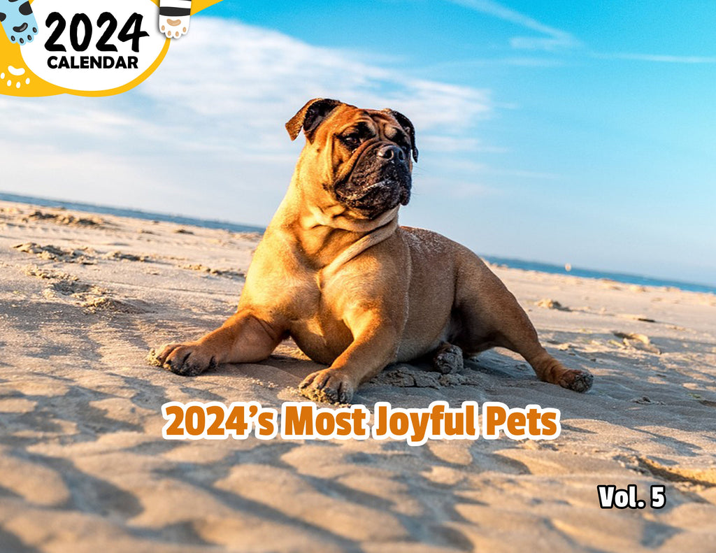 2024's Most Joyful Pets Volume Five: 2024 Wall Calendar (Published)