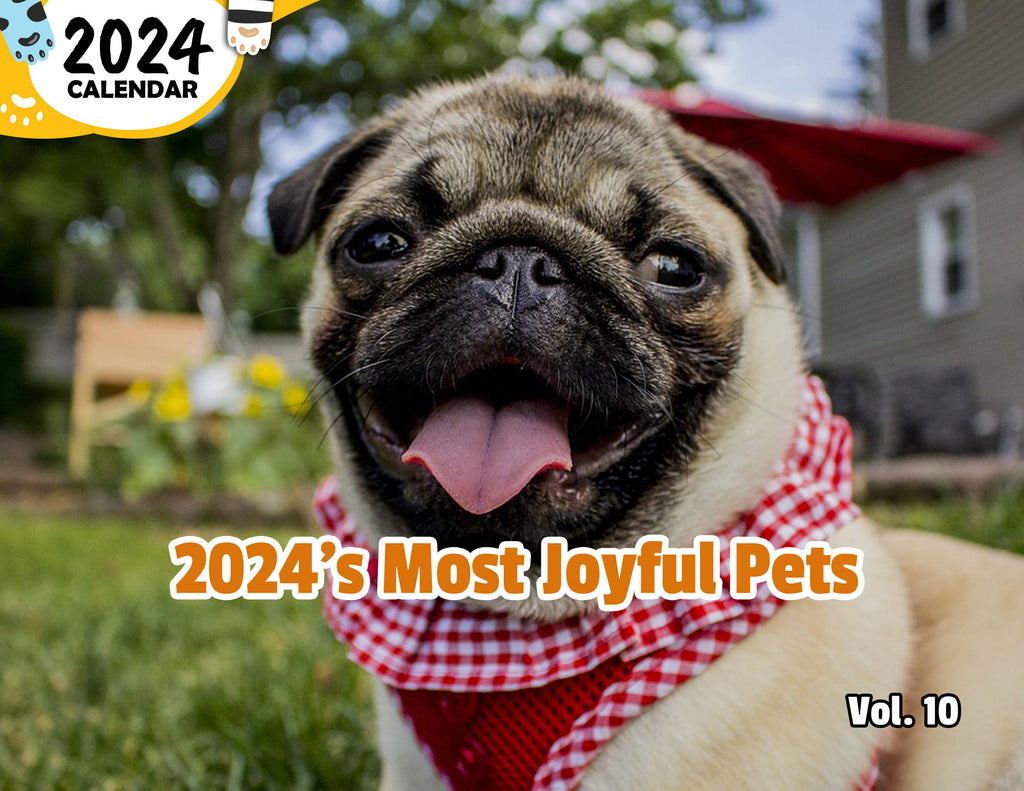 2024's Most Joyful Pets Volume Ten: 2024 Wall Calendar (Published)