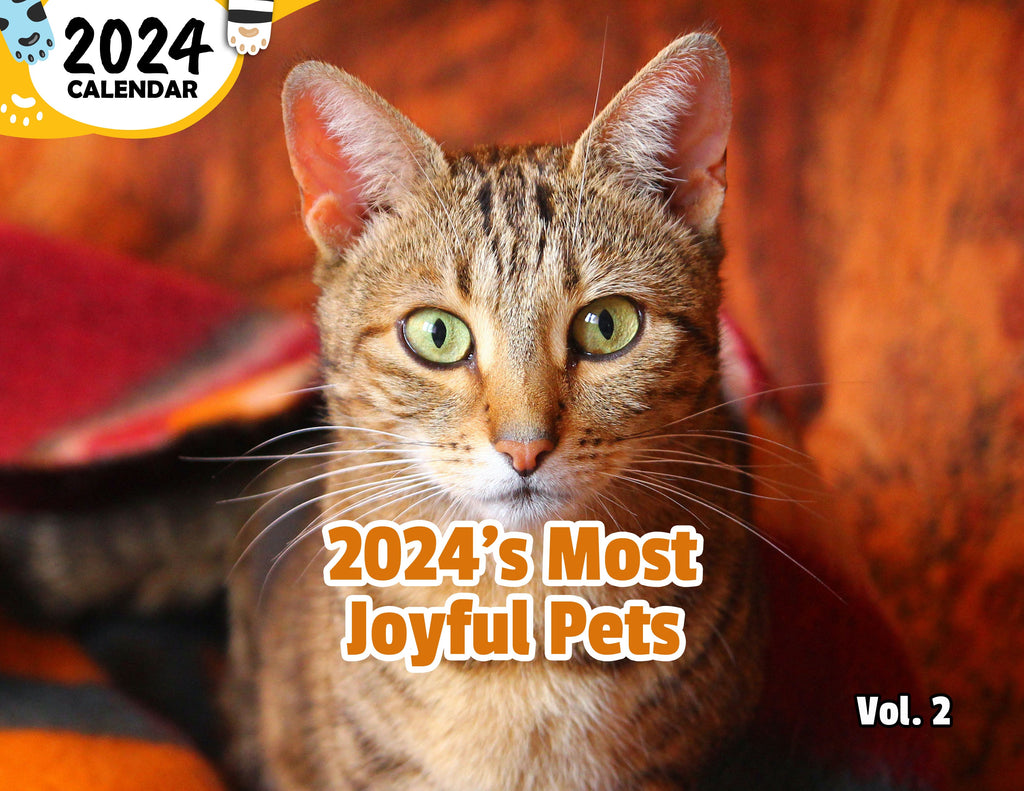 2024's Most Joyful Pets Volume Two: 2024 Wall Calendar (Published)
