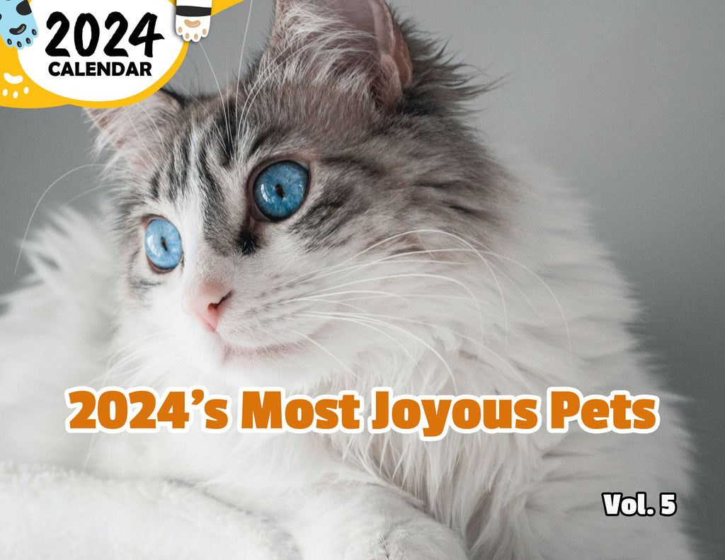 2024's Most Joyous Pets Volume Five: 2024 Wall Calendar (Pre-Order)