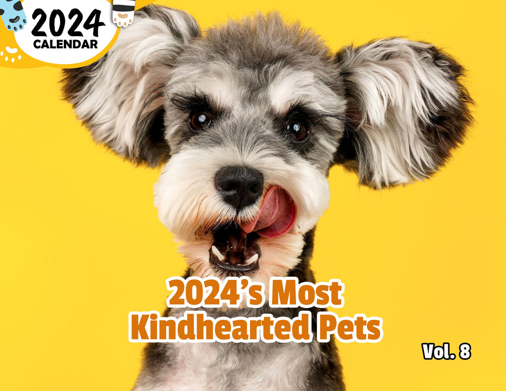2024's Most Kindhearted Pets Volume Eight: 2024 Wall Calendar (Published)