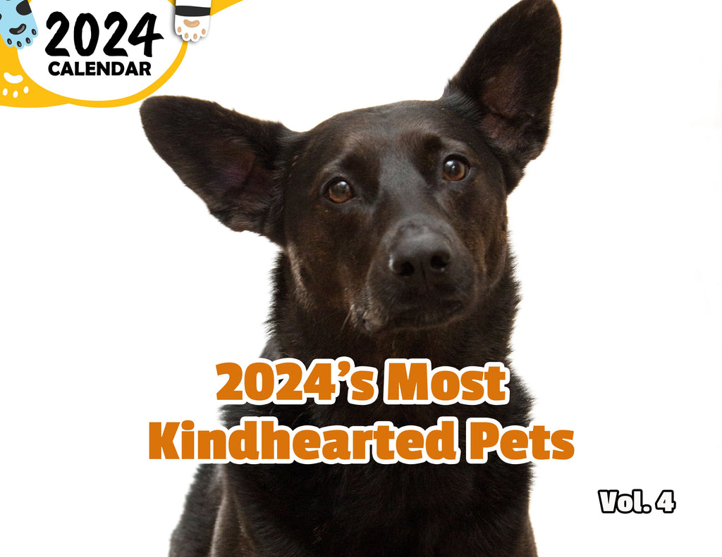2024's Most Kindhearted Pets Volume Four: 2024 Wall Calendar (Published)