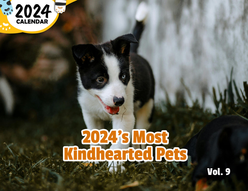 2024's Most Kindhearted Pets Volume Nine: 2024 Wall Calendar (Published)