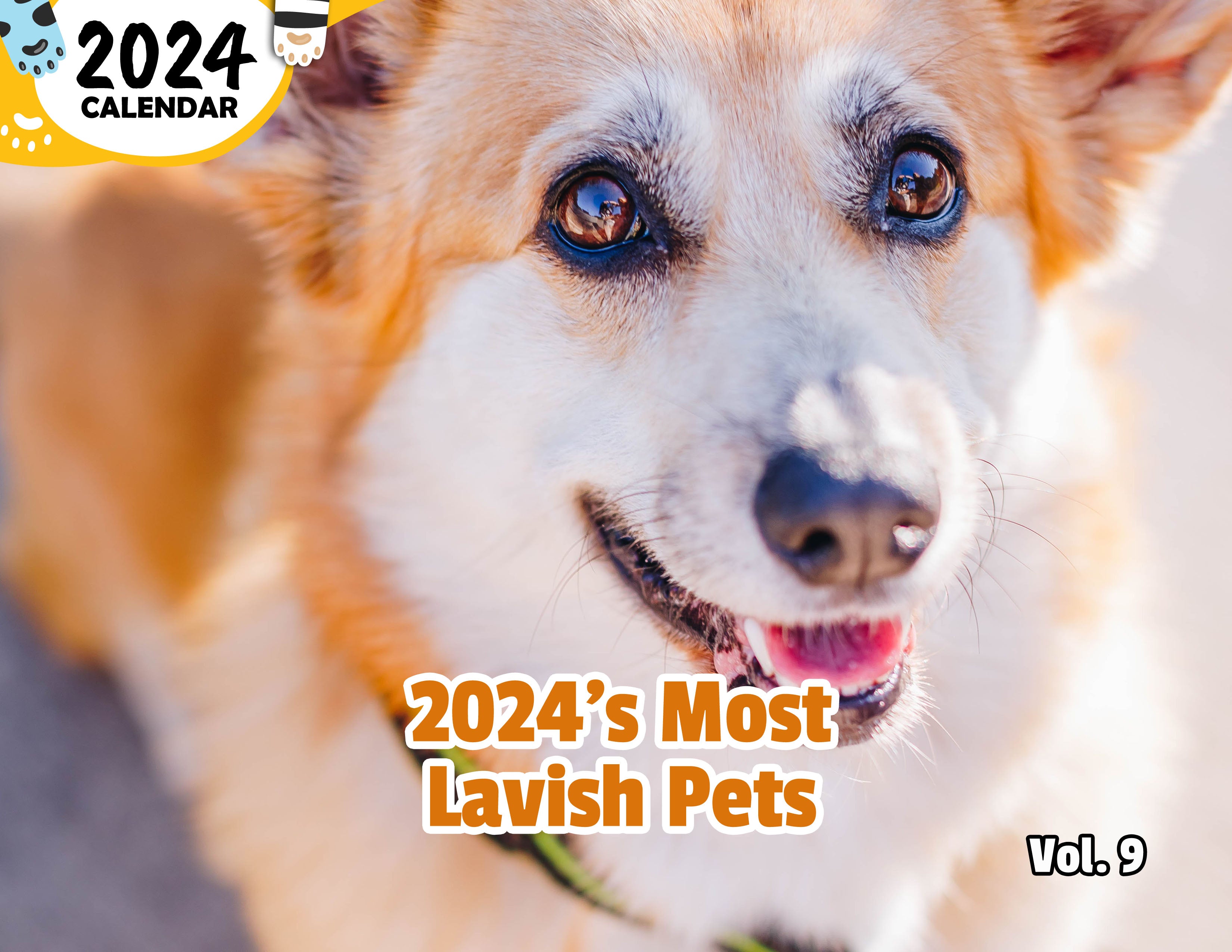 2024's Most Lavish Pets Volume Nine: 2024 Wall Calendar (Published)