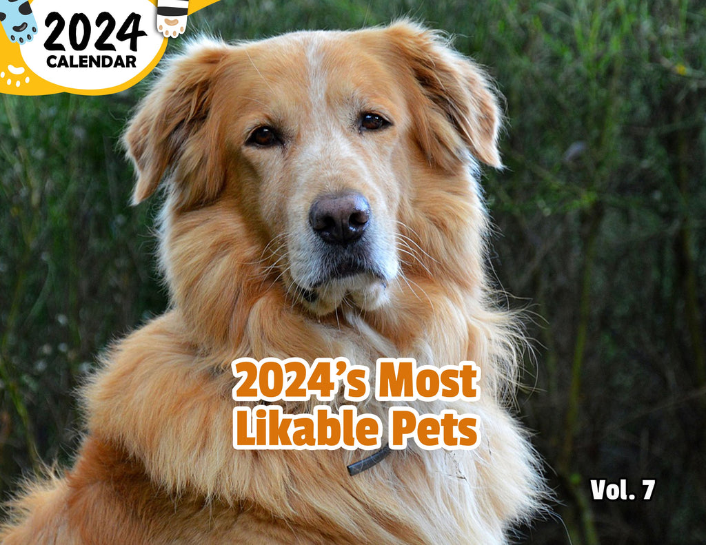 2024's Most Likable Pets Volume Seven: 2024 Wall Calendar (Published)