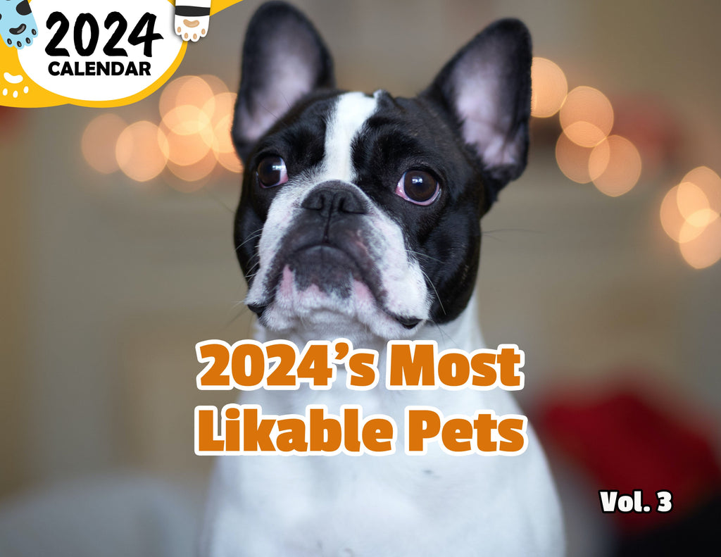 2024's Most Likable Pets Volume Three: 2024 Wall Calendar (Published)