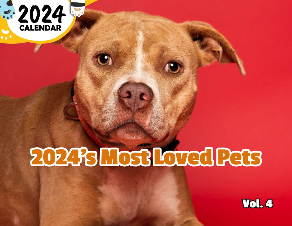 2024's Most Loved Pets Volume Four: 2024 Wall Calendar (Published)