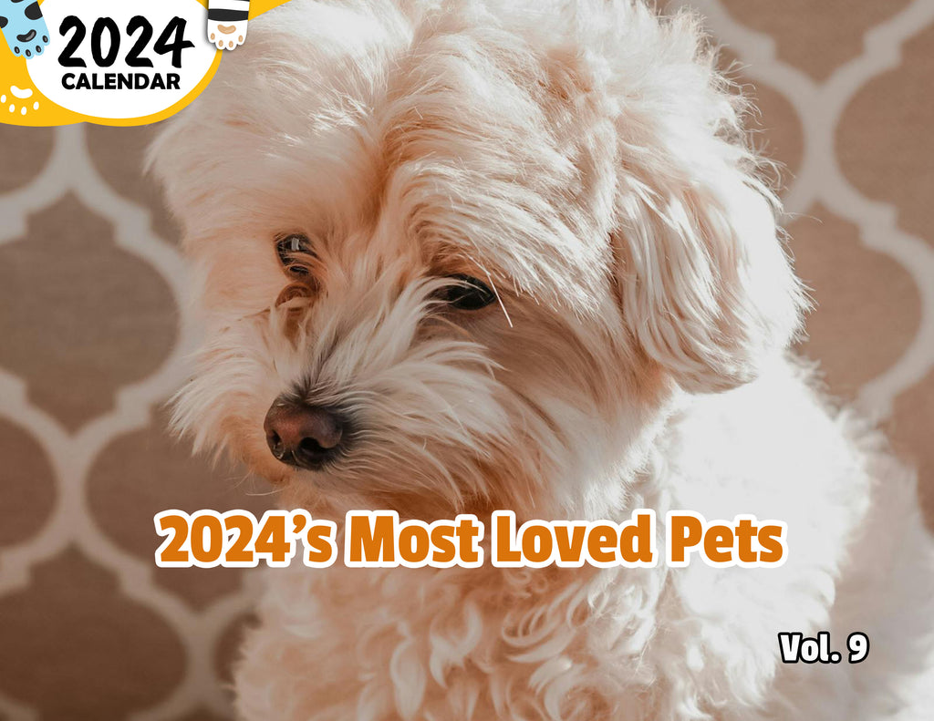 2024's Most Loved Pets Volume Nine: 2024 Wall Calendar (Published)